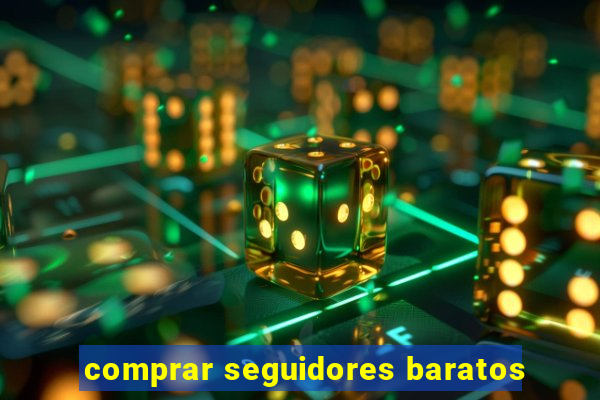 comprar seguidores baratos